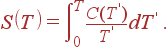 S\left( T\right) =\int\limits_0^T\frac{C(T^{\prime })}{T^{\prime }}dT^{\prime } .
